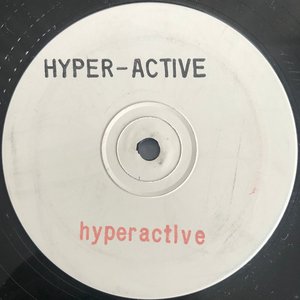 Hyperactive / Feel 4 Love