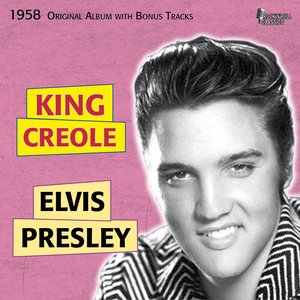King Creole (Original Album Plus Bonus Tracks, 1958)
