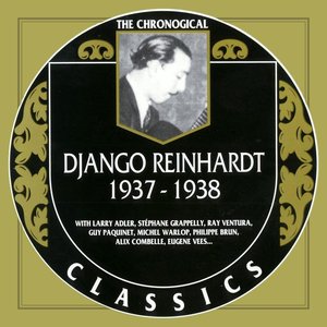 The Chronological Classics: Django Reinhardt 1937-1938