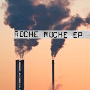 Roche Moche EP