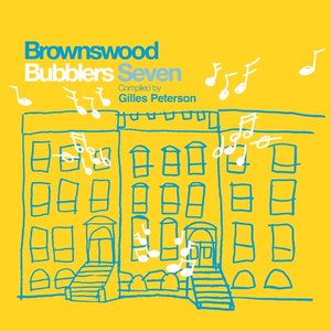 Brownswood Bubblers Seven (Gilles Peterson Presents)