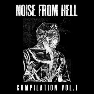 NOISE FROM HELL COMPILATION VOL.1