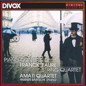 Franck: Piano Quintet / Faure: String Quartet
