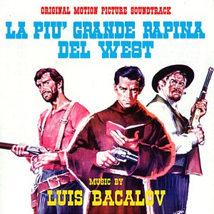 La Più Grande Rapina del West (Original Motion Picture Soundtrack)