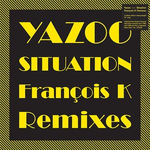 Situation (The François K Remixes)