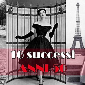 16 Successi Degli Anni 50