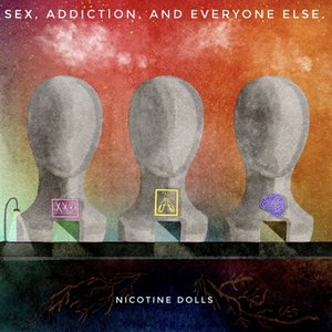 Sex, Addiction, & Everyone Else. - Single