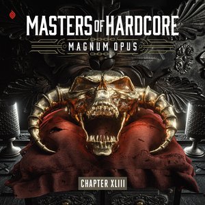 Masters Of Hardcore Magnum Opus (Chapter XLIII)