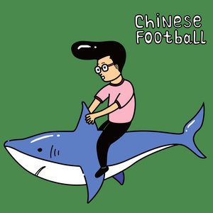 Chinese Football May 28th​,​2015（EP）