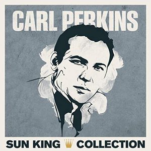 Sun King Collection - Carl Perkins