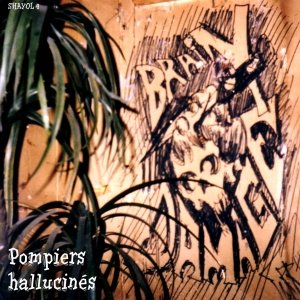 Pompiers hallucinés