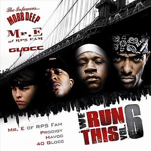 We Run This Vol. 6 (Mixed by Mr. E of RPS Fam)