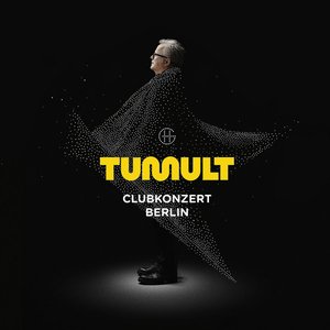 Tumult: Clubkonzert Berlin