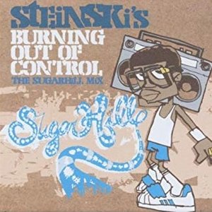 Steinski's Sugarhill Mix - Burning Out Of Control