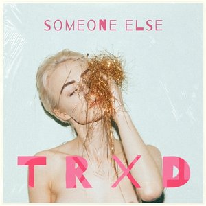 Someone Else - Single