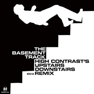 Basement Track (High Contrast's Upstairs Downstairs Remix)