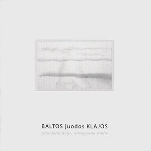 Baltos Juodos Klajos