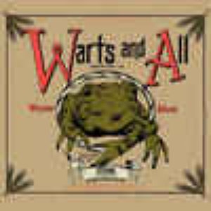 Warts & All, Volume 1
