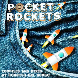 Pockets Rockets (Compiled By Roberto Del Burgo)
