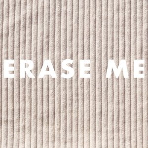 Erase Me - Single
