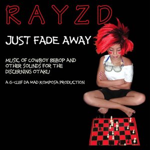 Just Fade Away: Music of Cowboy Bebop and Other Sounds for the Discerning Otaku