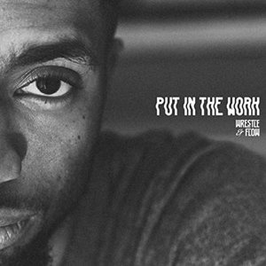 Put in the Work - Single