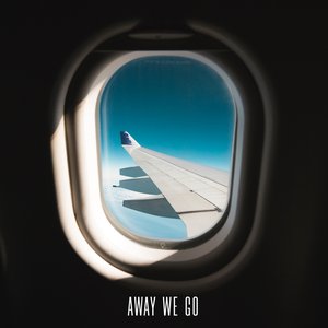 Away We Go - Single