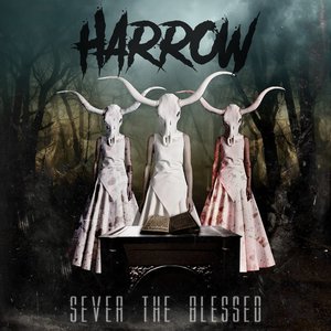 Sever The Blessed
