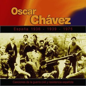 Canciones de la Guerra Civil y Resistencia Española (España 1936-1939-1975)