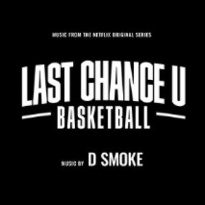 Basketball (From the Netflix Original Series "Last Chance U")