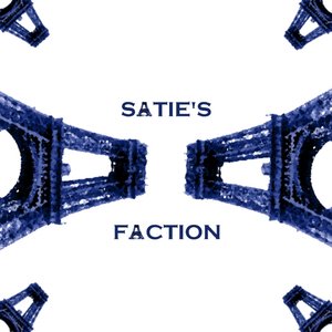 Satie's Faction