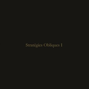 Stratégies Obliques I