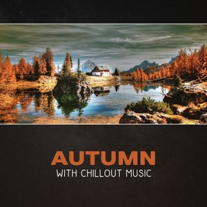Autumn with Chillout Music