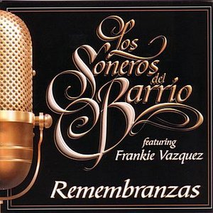 Remembranzas Featuring Frankie Vazquez