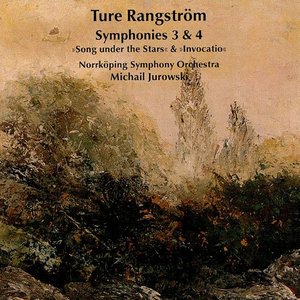 Rangstrom: Symphonies Nos. 3 & 4