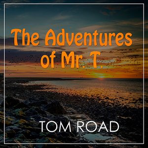 The Adventures of Mr. T.