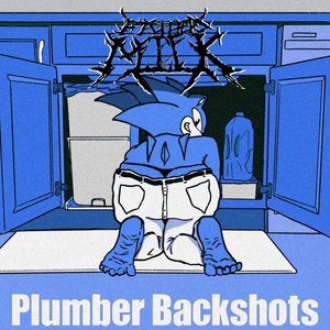 Plumber Backshots