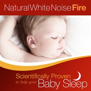 Natural White Noise: Fire - Scientifically Proven to Help Your Baby Sleep