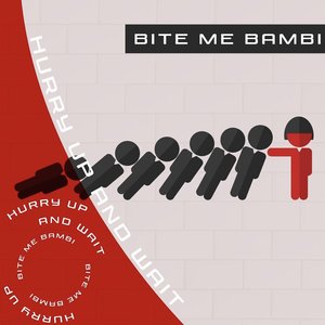 Hurry Up and Wait - EP