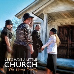 Let's Have a Little Church