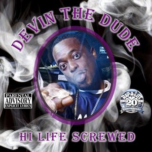 Hi Life (Screwed)
