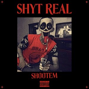 Shyt Real - Single