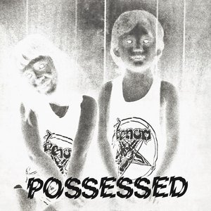 Possessed (Bonus Track Edition)