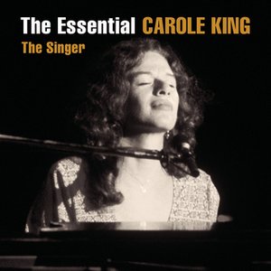 The Essential Carole King (Volume 1: The Singer)