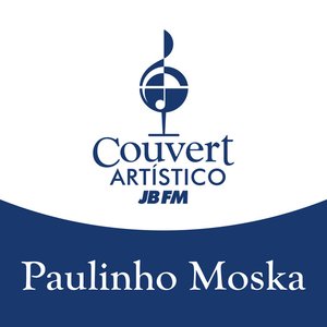 Couvert Artístico JB FM: Paulinho Moska