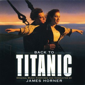 Image for 'Back to Titanic - More Music from the Motion Picture'