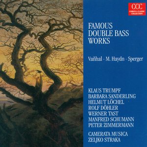 Vanhal, J.B.: Double Bass Concerto in D Major / Haydn, F.J.: Divertimento in E Flat Major / Sperger, J.M.: Quartet in D Major