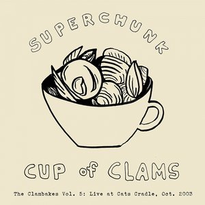 Clambakes Vol. 5: Cup of Clams