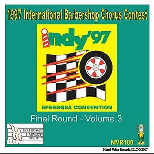 1997 International Barbershop Chorus Contest - Final Round - Volume 3