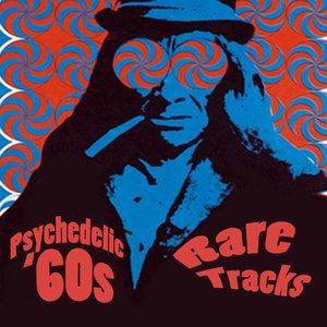 'Psychedelic '60s - Rare Tracks' için resim